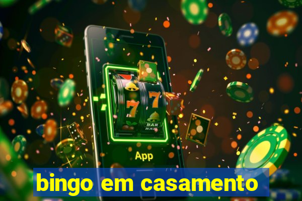 bingo em casamento