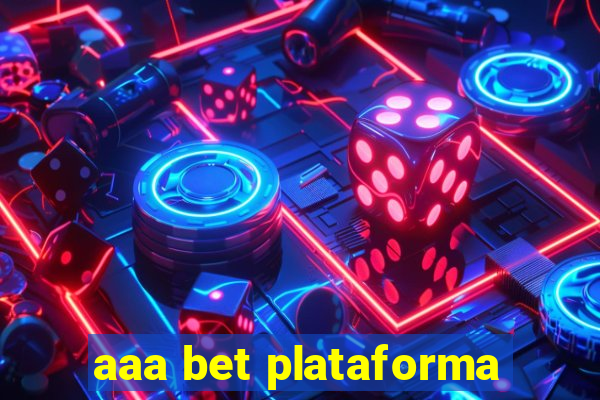 aaa bet plataforma