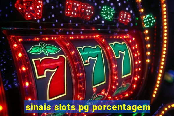 sinais slots pg porcentagem