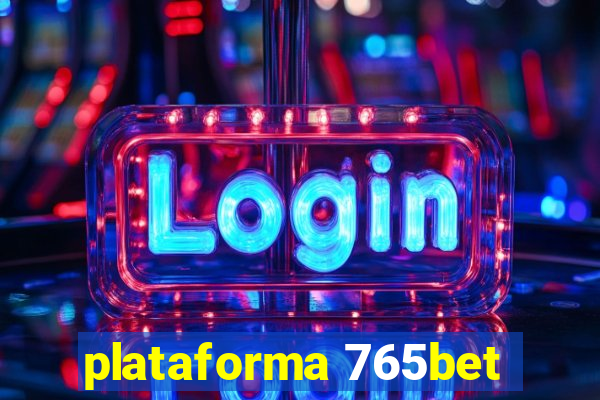 plataforma 765bet