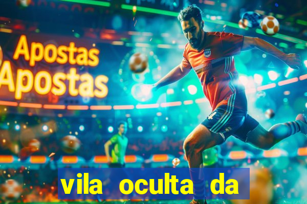 vila oculta da folha telegram