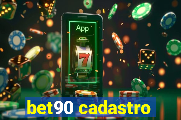 bet90 cadastro