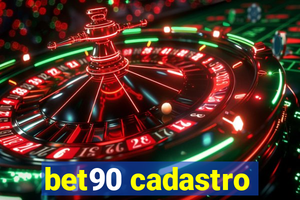 bet90 cadastro