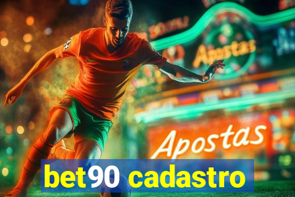 bet90 cadastro