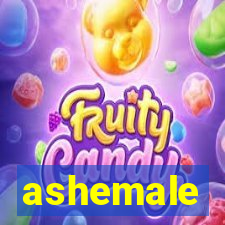 ashemale