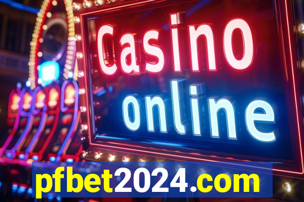 pfbet2024.com