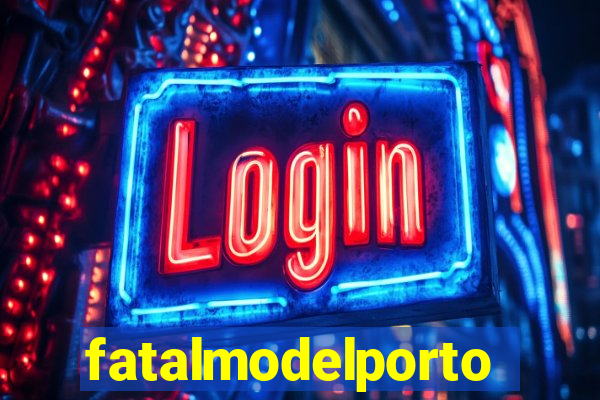 fatalmodelportoseguro