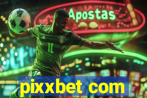 pixxbet com