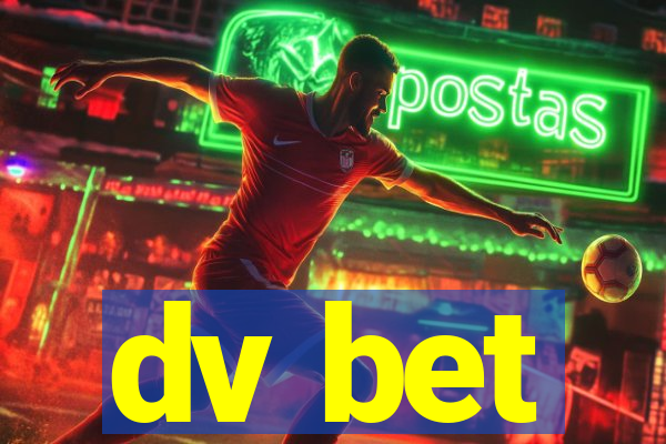 dv bet