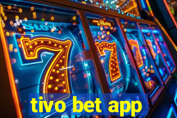 tivo bet app