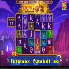 futemax futebol ao vivo na tv