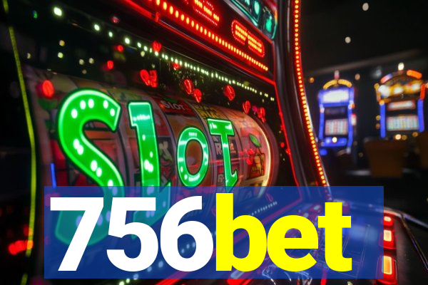 756bet