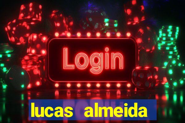 lucas almeida ferreira dos santos instagram