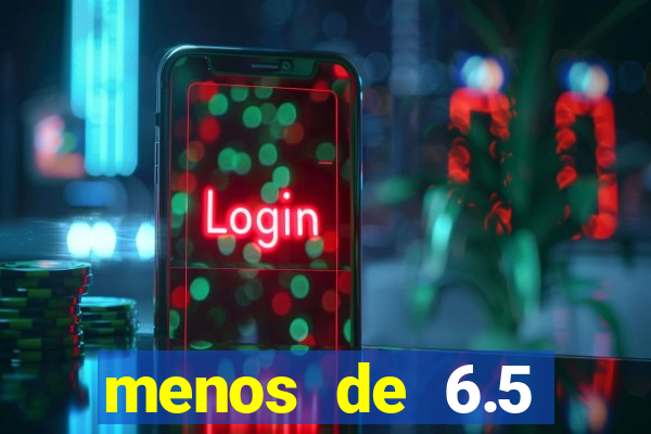 menos de 6.5 escanteios o que significa