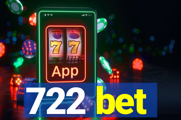 722 bet