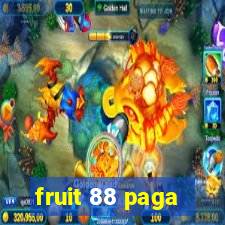fruit 88 paga