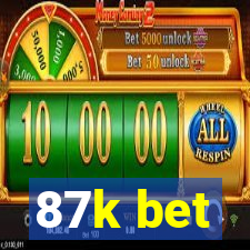 87k bet