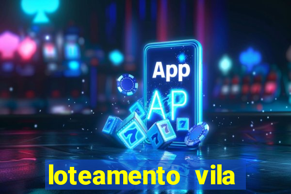 loteamento vila nova carpina