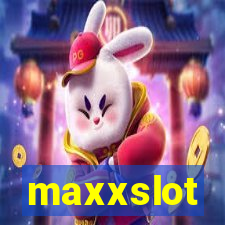maxxslot