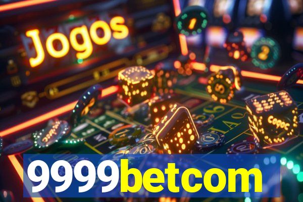 9999betcom