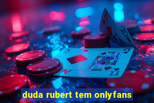 duda rubert tem onlyfans
