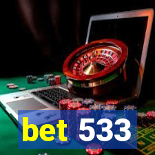 bet 533