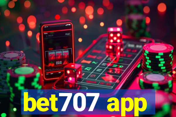 bet707 app