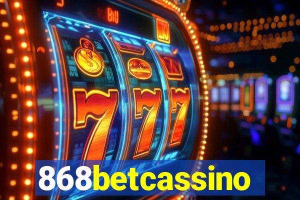 868betcassino