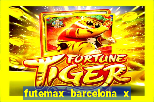 futemax barcelona x real madrid