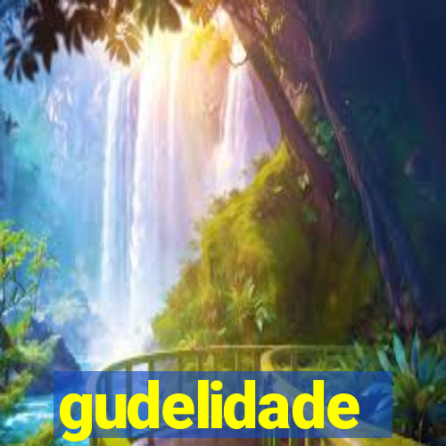 gudelidade