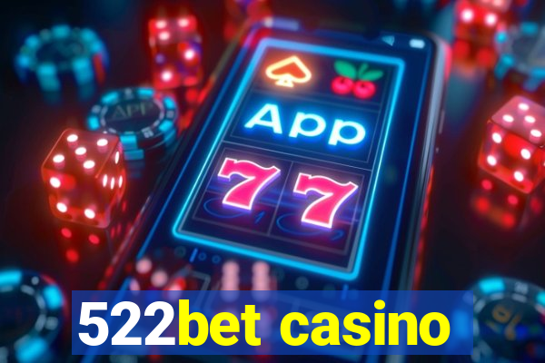 522bet casino