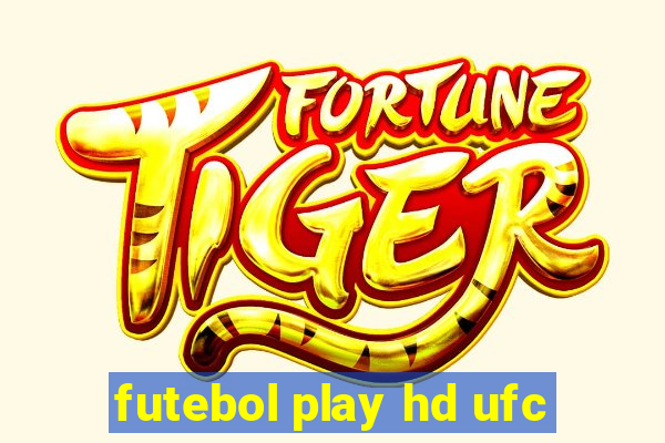 futebol play hd ufc