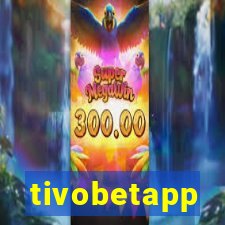 tivobetapp