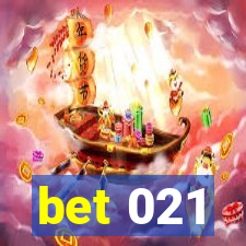 bet 021