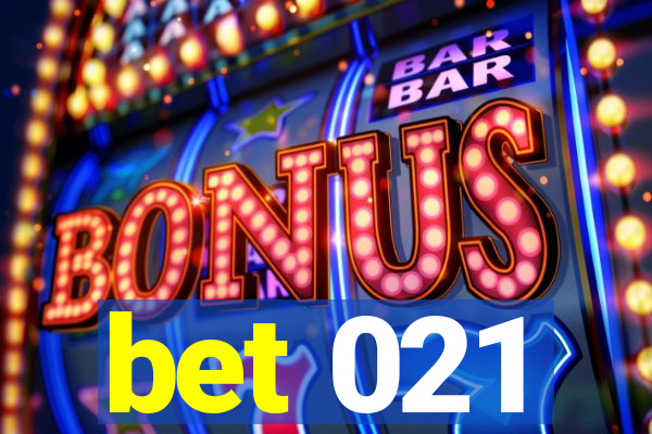 bet 021