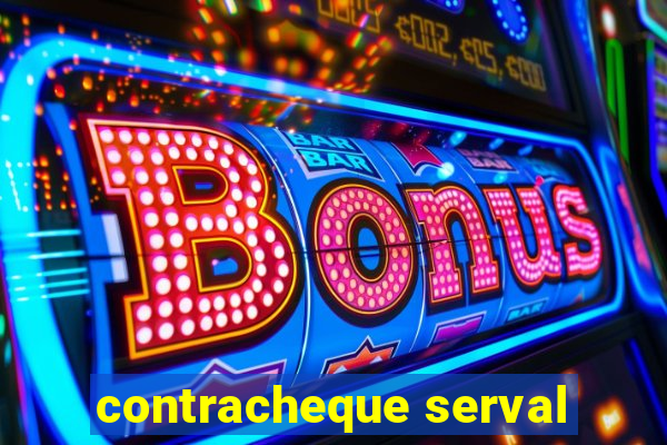 contracheque serval