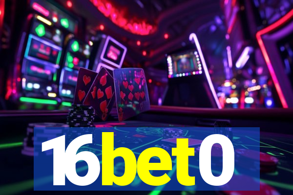 16bet0