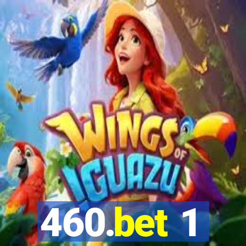 460.bet 1