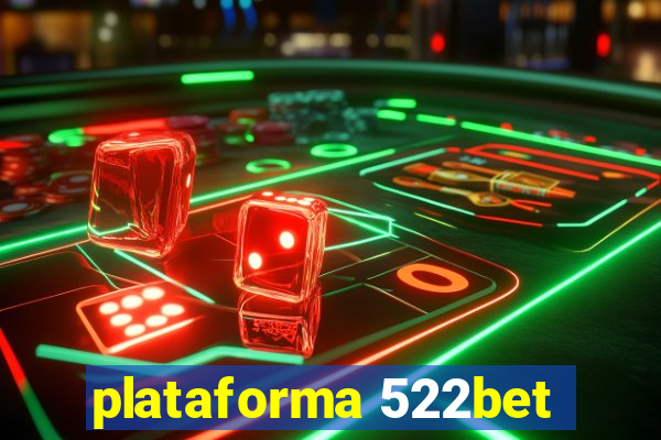 plataforma 522bet