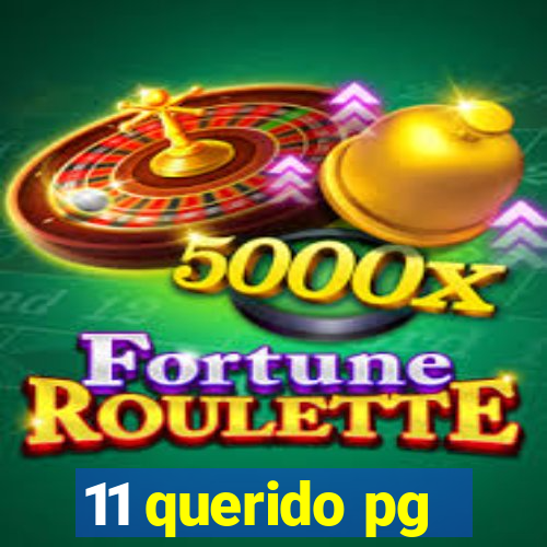11 querido pg