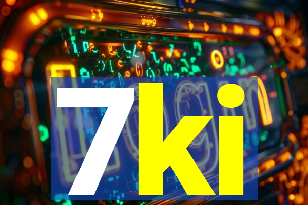 7ki