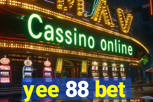 yee 88 bet