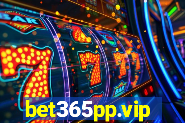 bet365pp.vip