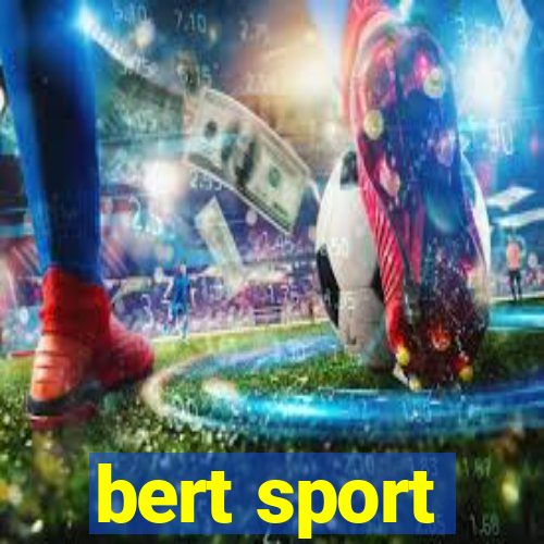 bert sport