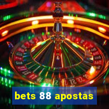 bets 88 apostas