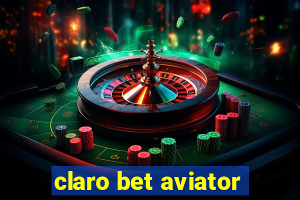 claro bet aviator