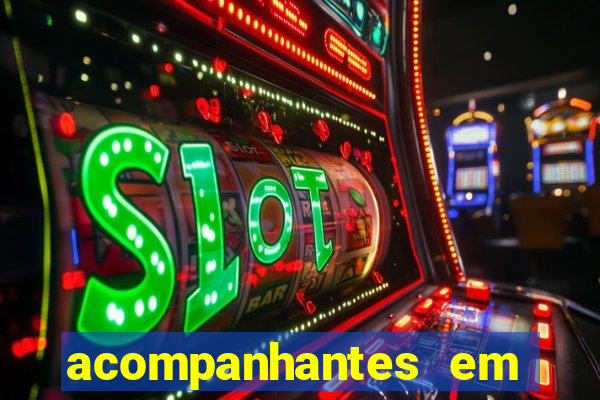 acompanhantes em feira de santana bahia