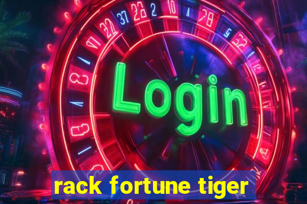 rack fortune tiger