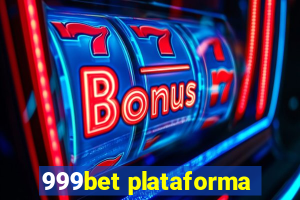 999bet plataforma