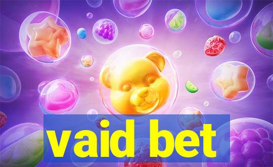 vaid bet